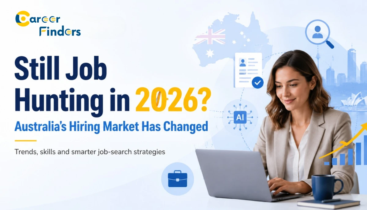 Still Job Hunting in 2026? Australia’s Hiring Market Has Changed